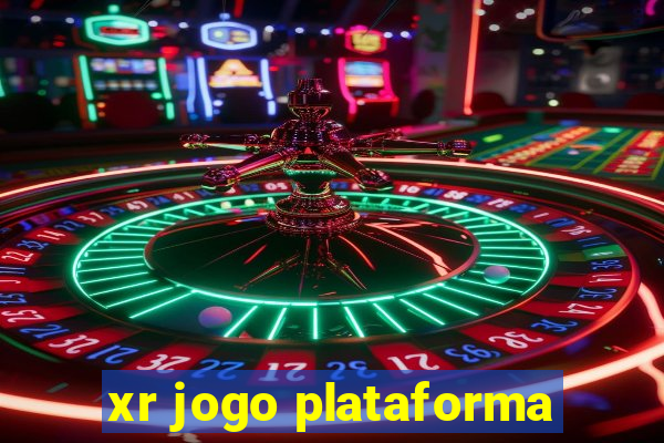 xr jogo plataforma